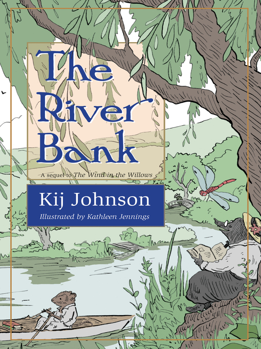 Title details for The River Bank by Kij Johnson - Wait list